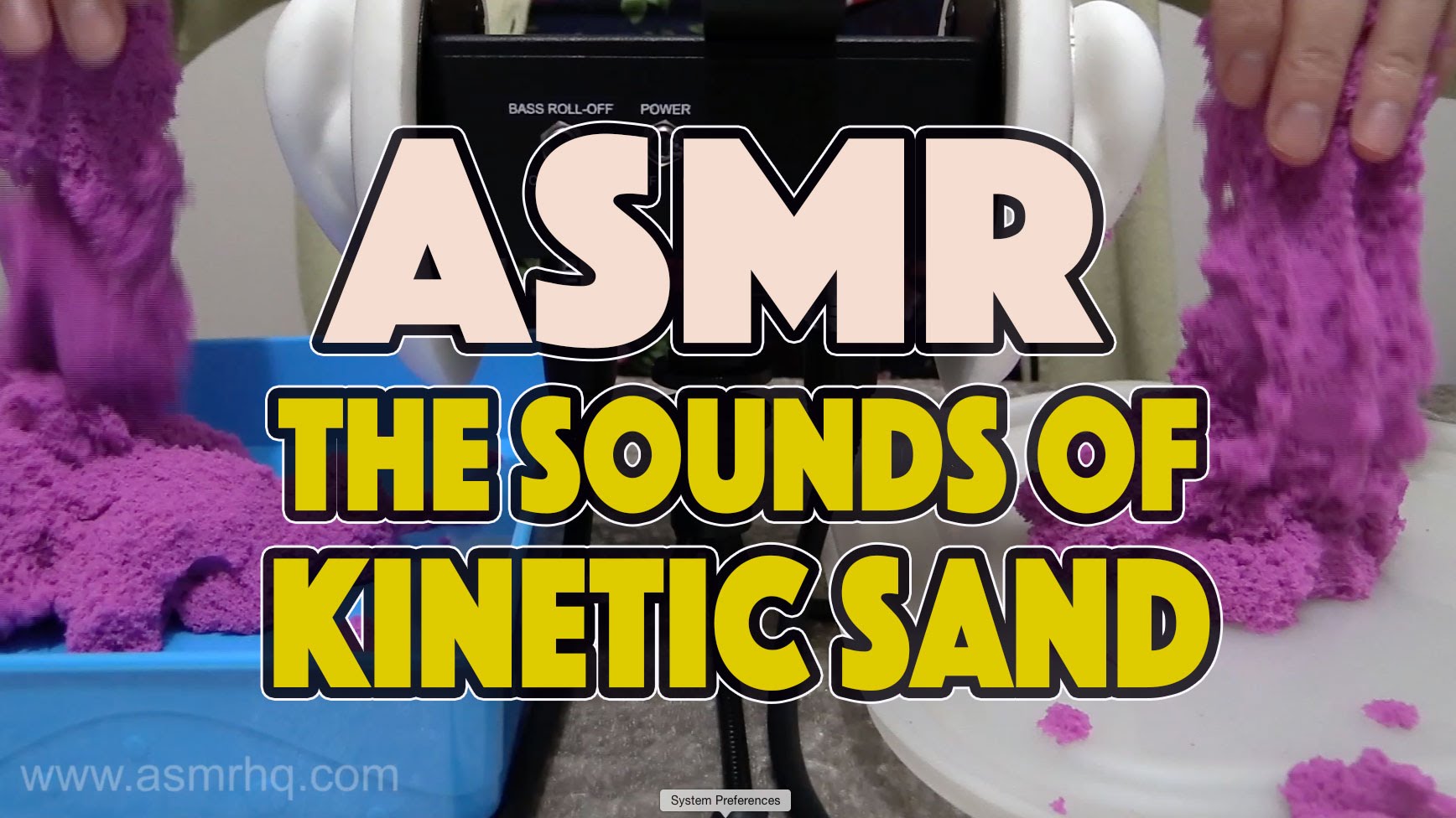 ASMR: 30 Days of Tingles – DAY 21 The Sounds of Kinetic Sand